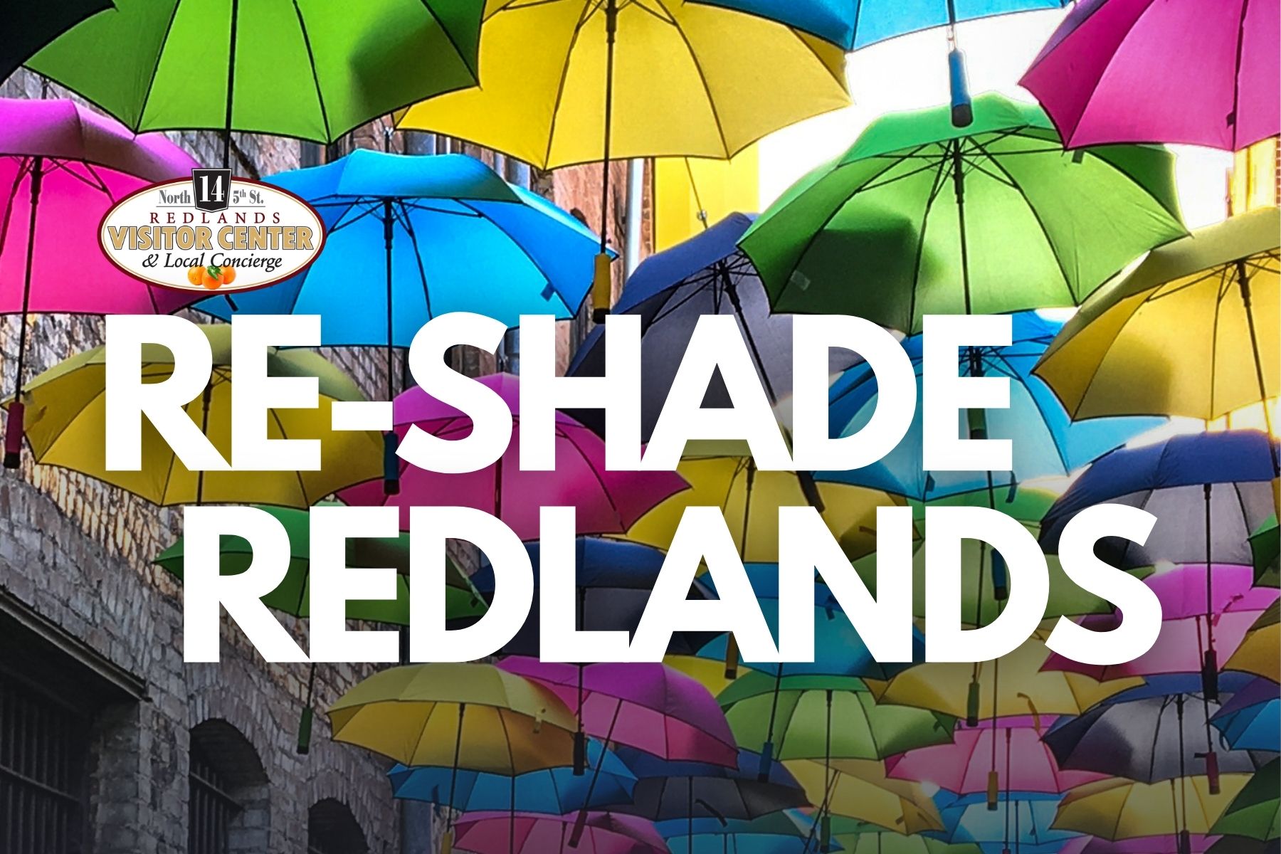 Re-Shade Redlands - an event to support Redlands Umbrella Alley